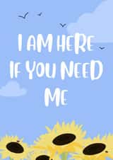 I am here if you need me card created by Paper Wishes Co