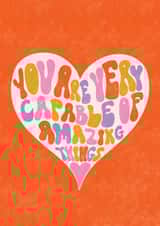 You Are Very Capable Of Amazing Things created by @tikkled.pink