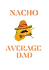 Nacho Average Dad 1001 created by KokoandDoo
