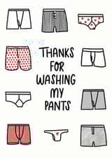 Thanks for washing my pants Thank You Card created by Charlotte Banks