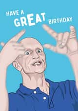 Have a Great Birthday - meme card for ravers created by Mr Muir