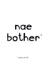 Nae Bother encouragement Scottish Sayings card created by Zoë Ingram