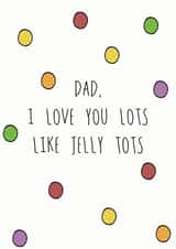 Jelly Tots Love for Dad created by Hey Lyla Designs