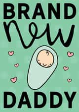 Brand New Daddy Father's Day Card created by Dottypink Designs