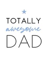 Totally awesome Dad created by Word Up Creative