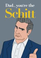 Funny Father’s Day Card - Schitt's Creek Father's Day - Dad you're the Schitt created by Bonne Nouvelle