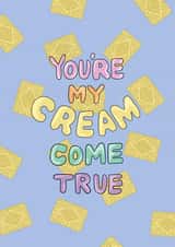 You're My Cream Come True Love Valentines Card created by Tiny Tiger