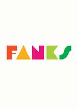 FANKS created by Goosey Goose Design