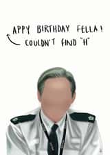 Line of Duty Hastings Happy Birthday Card  created by Mary Axon-Smith