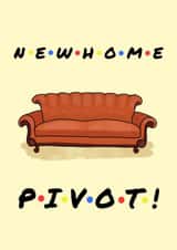 New Home Pivot Friends Card created by Jam On Toast