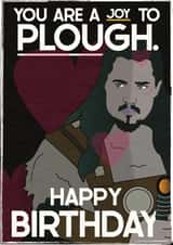 Uhtred's "joy to plough" birthday card (The last Kingdom) created by @punbelievable