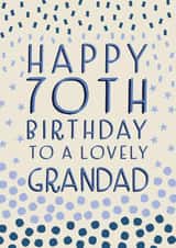 Happy 70th Birthday Grandad created by Juniper and Rose Studio
