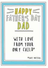 Only Child that matters Father's day card created by Go La La!