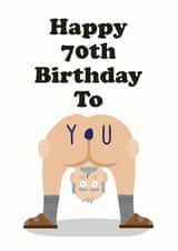 Funny bendy over bum 70th birthday card for him created by Studio Boketto