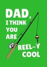 Dad I Think You Are Reelly Cool fathers day card created by PopDogShop