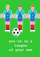 Fathers Day - you’re in a league of your own  created by Charlotte Eldred