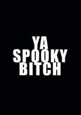YA SPOOKY BITCH SCOTTISH CARD created by Ohsundaze
