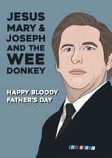Line of Duty Father’s Day Card - Jesus Mary Joseph & the Wee Donkey - Rude Dad created by Bonne Nouvelle