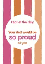 Your Dad Would Be Proud - for the bereaved created by davidhydefierce