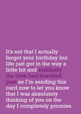 The Date Had Trundled Past: Belated Birthday Card created by The Right Lines