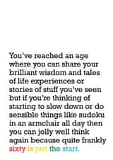 Sixty Is Just The Start: 60th Birthday Card created by The Right Lines