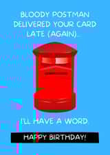 Belated Excuse Birthday Card created by I Made A Funny!