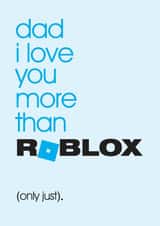 Roblox Typography Fathers Day Card / Birthday Card - Dad - Gaming - I Love You More Than Roblox (Only Just) created by Mrs Best Paper Co.