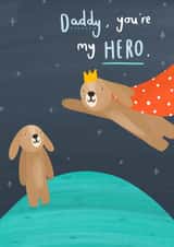 Daddy, You’re my Hero card created by Charley Muttitt