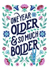One Year Older & So Much Bolder Card created by Jessica Molina