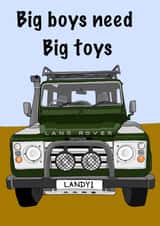 LandRover big boys need big toys created by Art by Reb