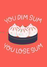 Dim Sum, Lose Sum Thinking of You Card created by Inku Goods