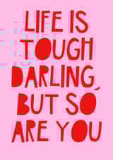 Life is tough created by Jade Muat-Dodd