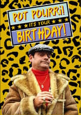 Pot Pourri DelBoy Birthday Card created by K3rN'd