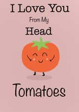 Love from my head tomatoes Anniversary/Valentines card created by  La Luna Studio