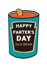 Cheeky Father's Day Card - Heinz Baked Beans - Happy Farter's Day Old Bean created by Kewl cards