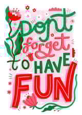 Don't Forget to Have Fun card created by Jessica Smith Illustration 