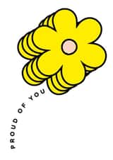 Proud Of You, Flower Greeting Card created by One Girl Studios