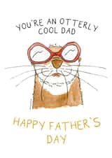 You're an Otterly Cool Dad - Happy Father's Day created by Otterly Madness