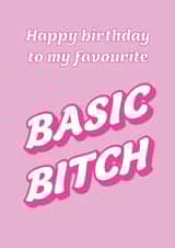 Basic Bitch Birthday created by EJF Illustration