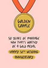 Cute Golden Anniversary Card - Medal - 50 Years Of Marriage Now That's Worthy Of A Gold Medal created by Muses & May