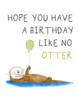 Birthday Like No Otter created by Otterly Madness