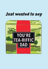 Cute Fathers Day Card / Birthday Card - Dad - Tea - Just Wanted To Say You're tea-fiffic Dad - Yorkshire Tea created by Foggish