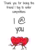 The friend I tag in competitions card created by Sahara Designs