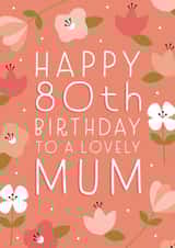 Happy 80th Birthday Mum created by Juniper and Rose Studio