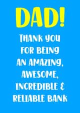 Funny Dad reliable bank Fathers day Card created by Nidd And Rigg!