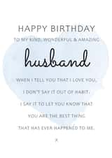 Heartfelt Birthday Card - Husband - Happy Birthday To A Kind Wonderful And Amazing Husband created by PMPrinted