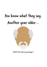 Another Year Older (for him) created by TeeTotallersUK