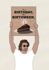 DUDE WITH SIGN - it's a birthday not a birthweek card meme insta created by @punbelievable