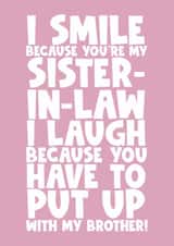 Happy birthday sister in law funny smile. Laugh created by Naomi Park