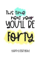 Funny 39 birthday created by LynseyLovez